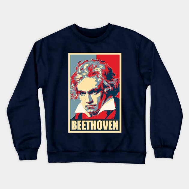 Beethoven Propaganda Poster Pop Art Crewneck Sweatshirt by Nerd_art